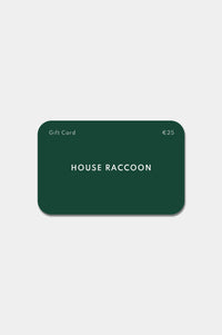 GGift card House Raccoon Gift card House Raccoon €25.00 