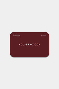 Gift card House Raccoon Gift card House Raccoon €400.00 