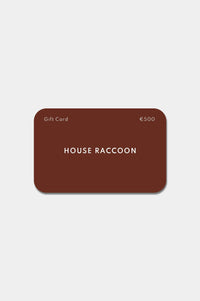 Gift card House Raccoon Gift card House Raccoon €500.00 